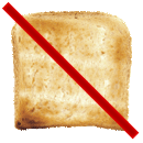 a toasted bread with a forbidden sign